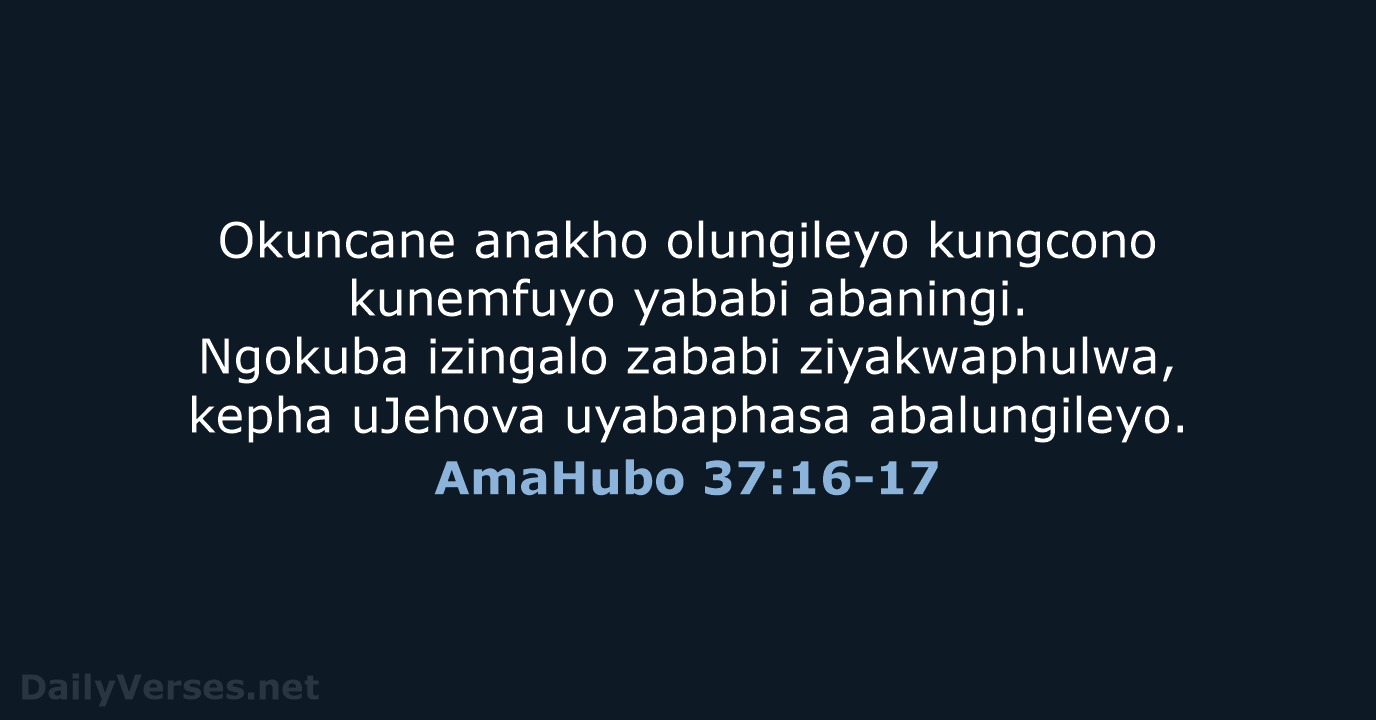 AmaHubo 37:16-17 - ZUL59