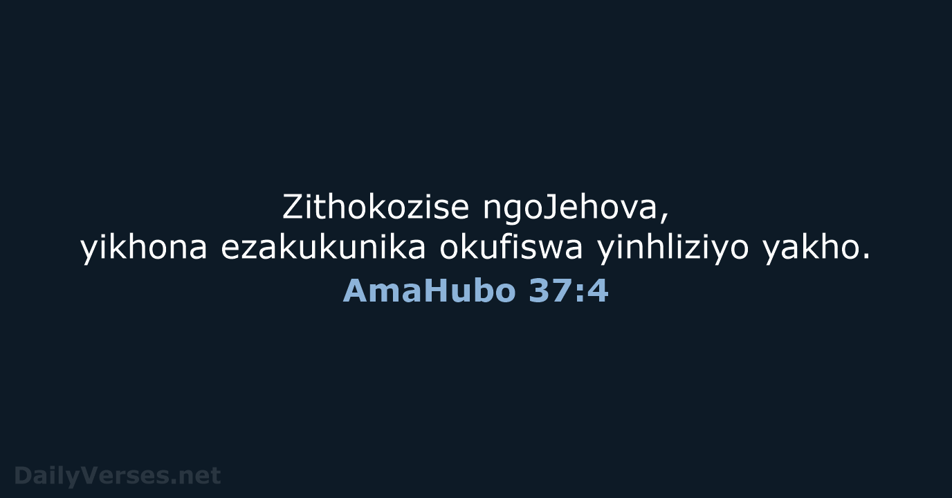 AmaHubo 37:4 - ZUL59