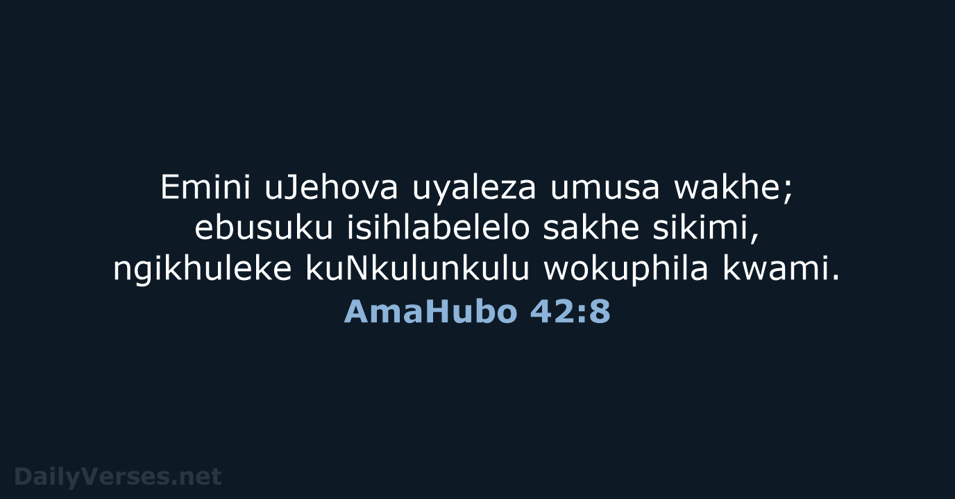AmaHubo 42:8 - ZUL59