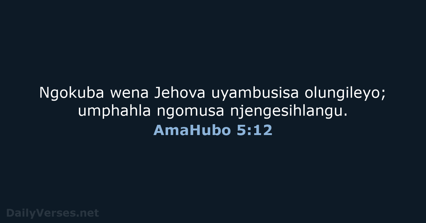 AmaHubo 5:12 - ZUL59