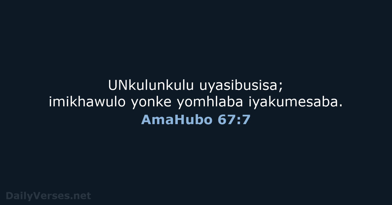 AmaHubo 67:7 - ZUL59