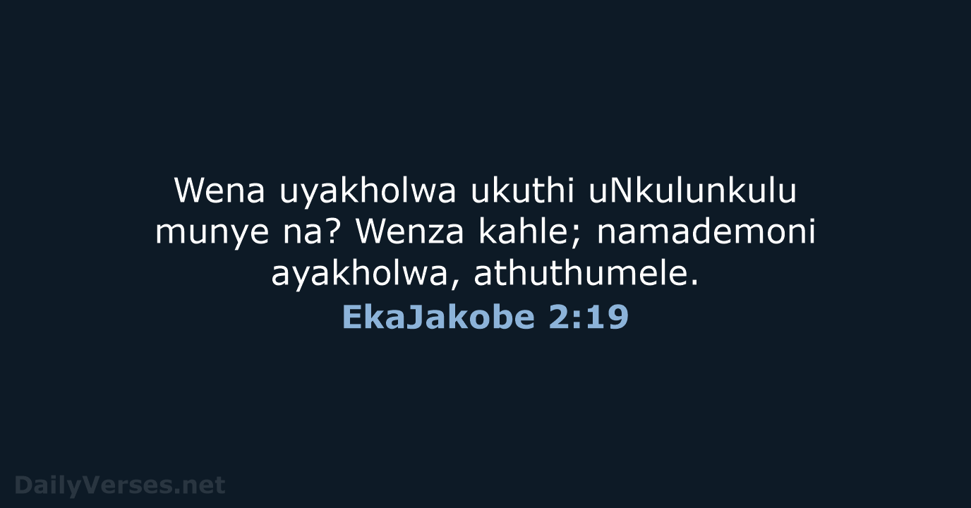 EkaJakobe 2:19 - ZUL59