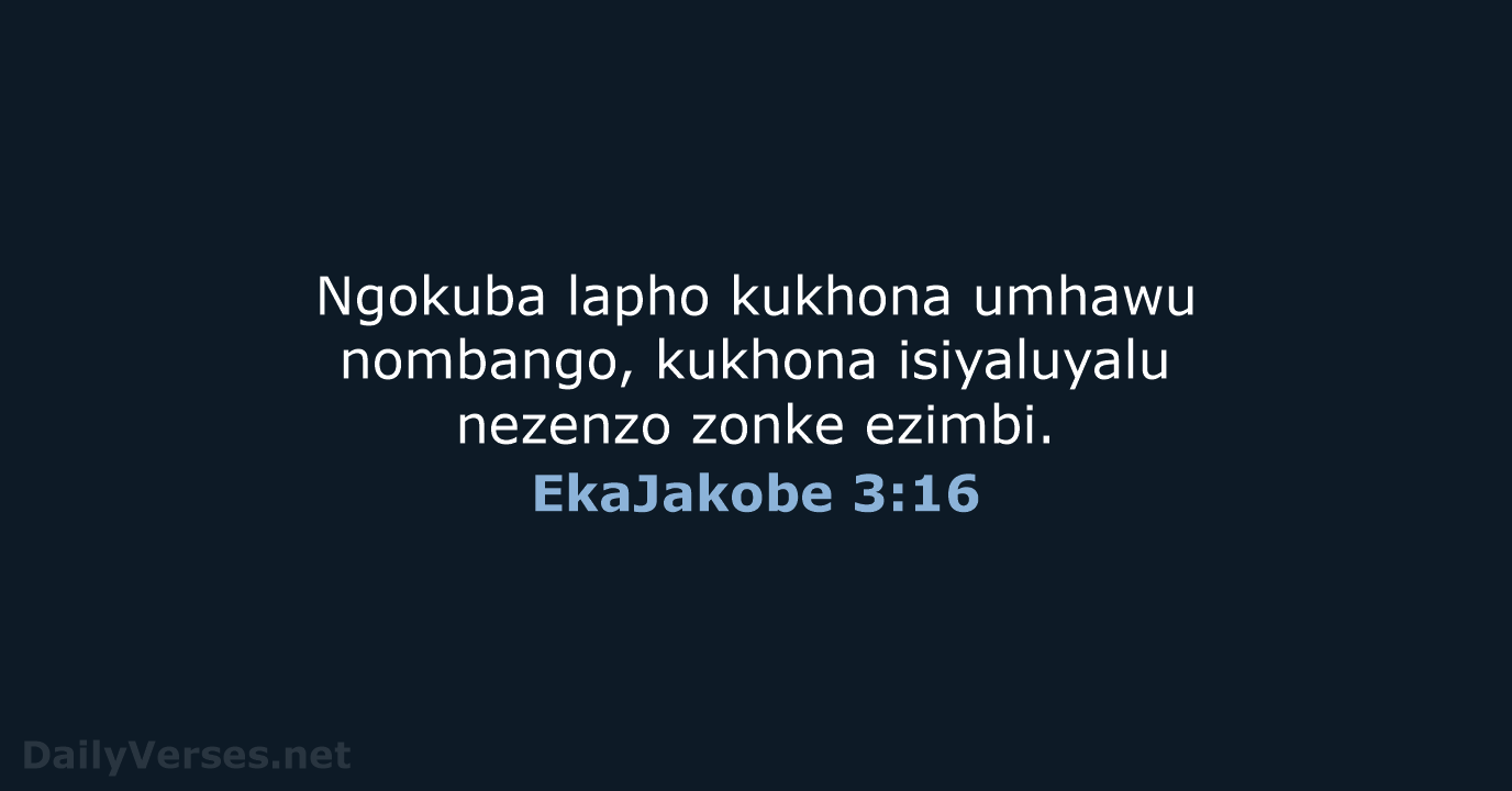 EkaJakobe 3:16 - ZUL59