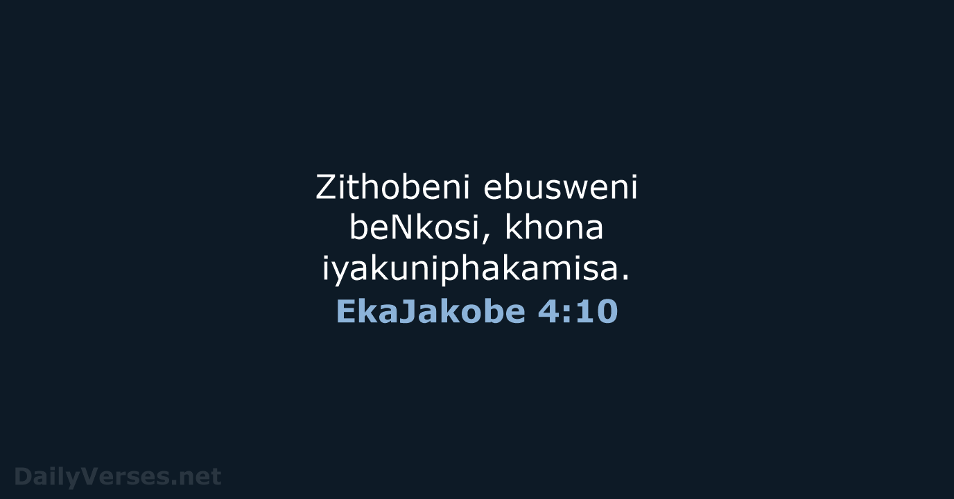 EkaJakobe 4:10 - ZUL59
