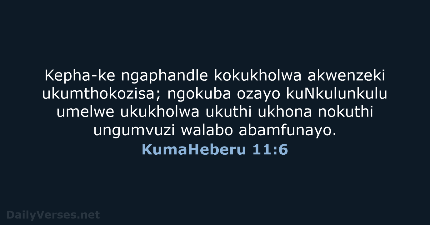 KumaHeberu 11:6 - ZUL59