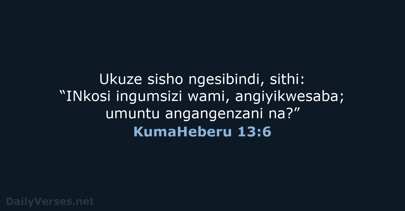 KumaHeberu 13:6 - ZUL59