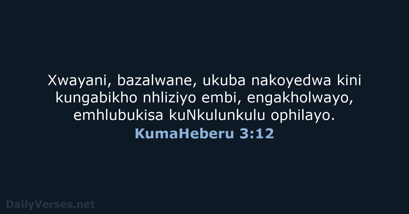 KumaHeberu 3:12 - ZUL59