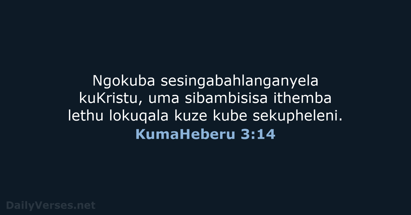 KumaHeberu 3:14 - ZUL59