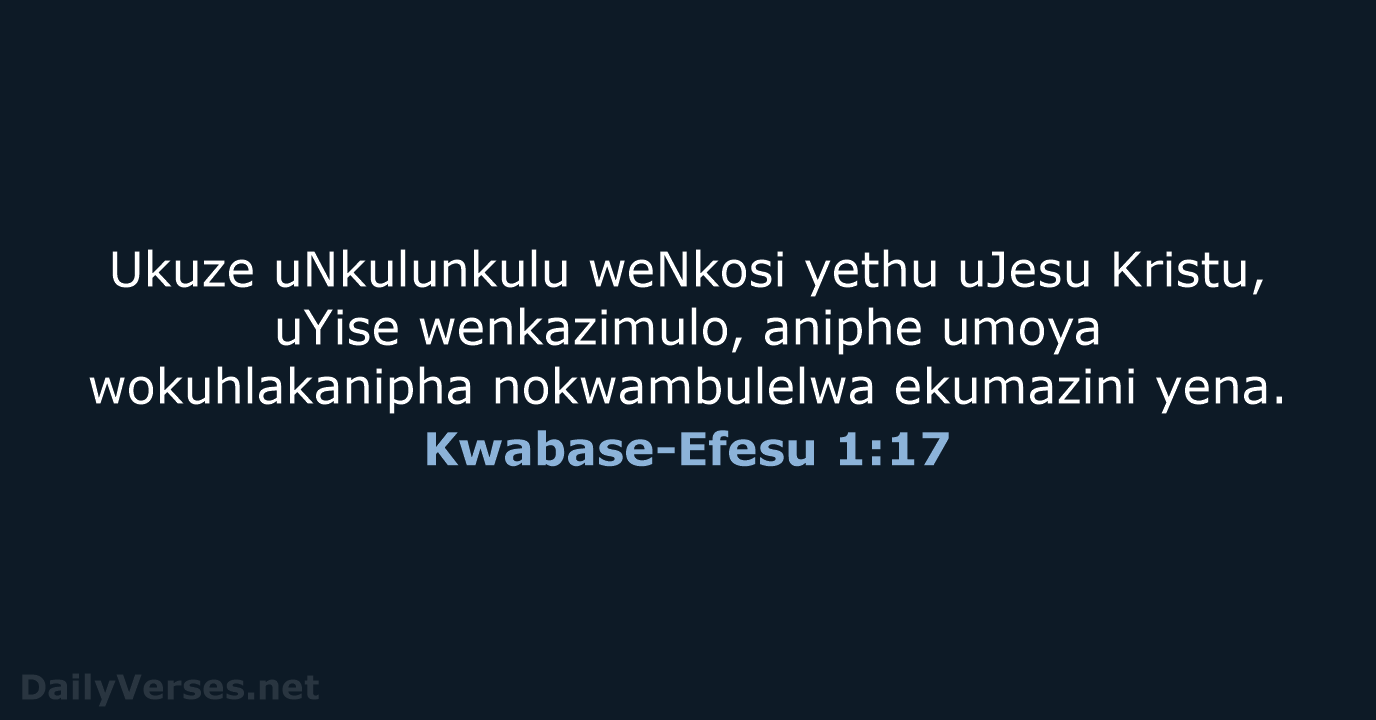 Kwabase-Efesu 1:17 - ZUL59