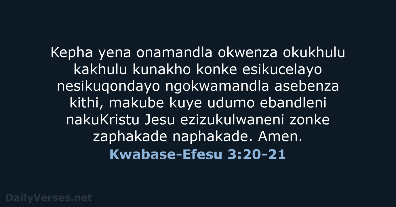 Kwabase-Efesu 3:20-21 - ZUL59