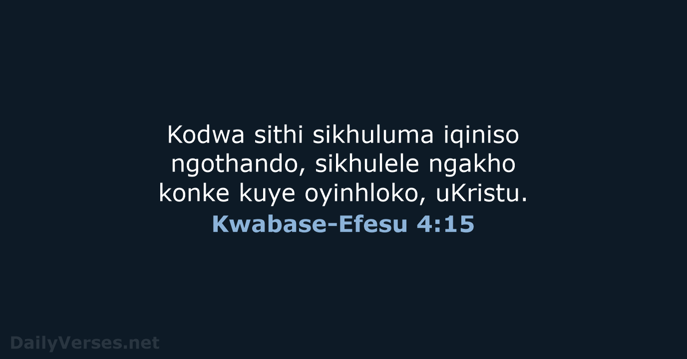 Kwabase-Efesu 4:15 - ZUL59