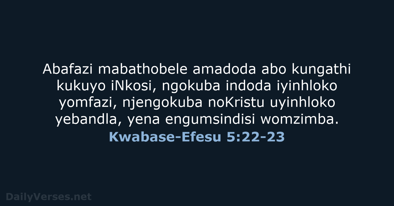 Kwabase-Efesu 5:22-23 - ZUL59