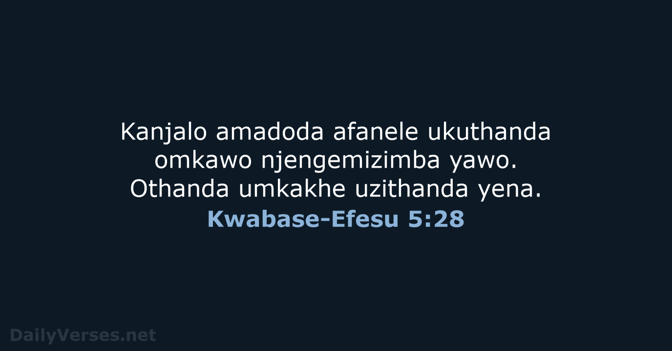 Kwabase-Efesu 5:28 - ZUL59