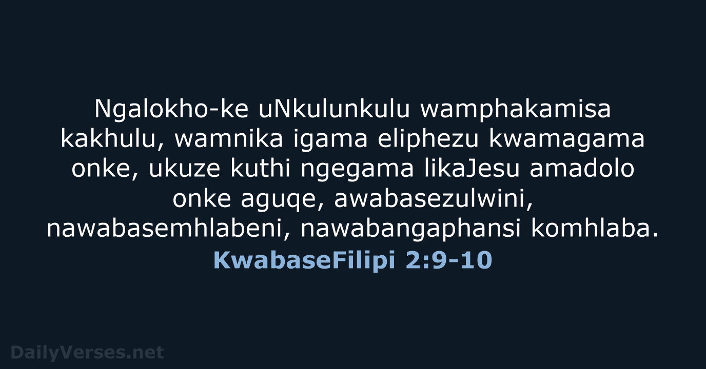 KwabaseFilipi 2:9-10 - ZUL59