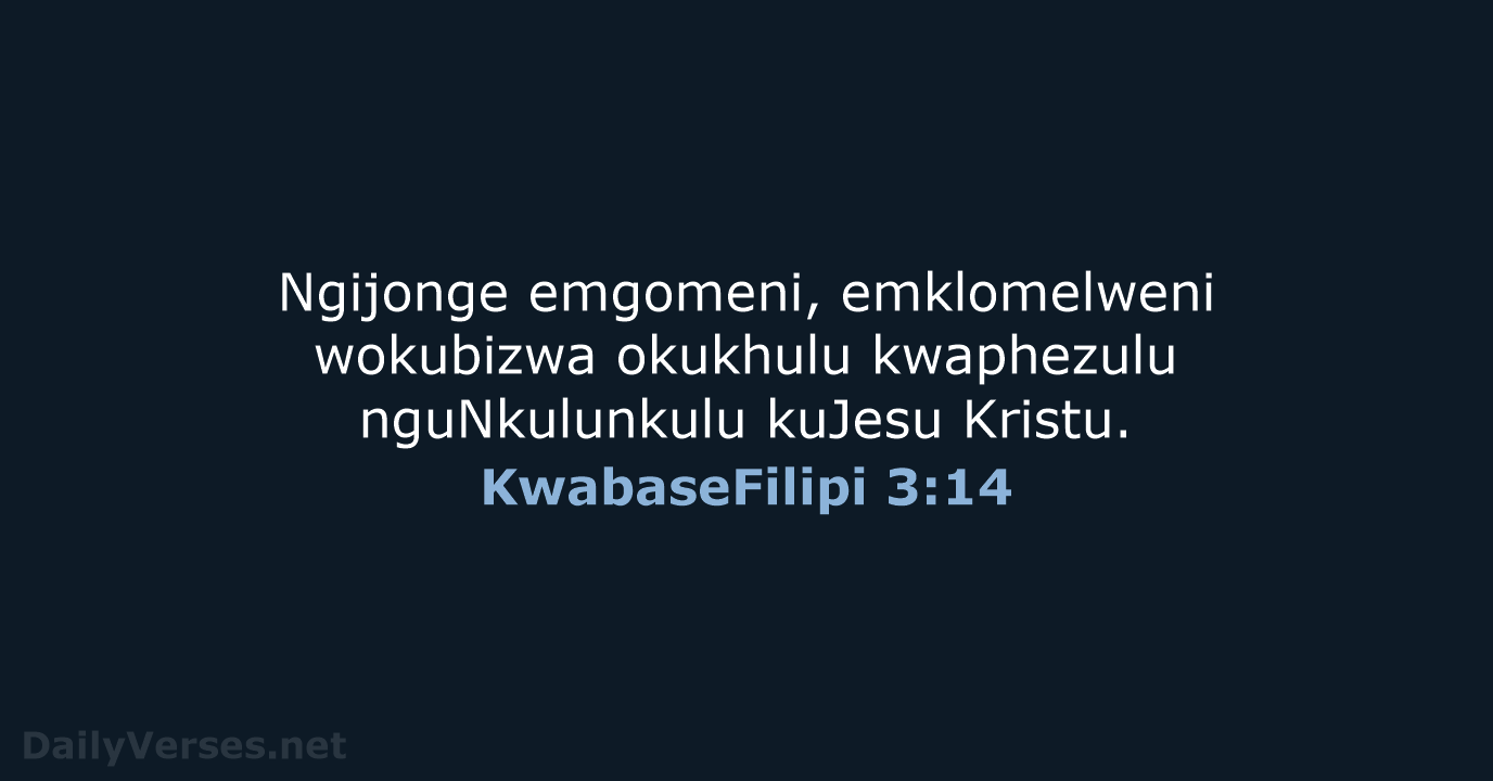 KwabaseFilipi 3:14 - ZUL59
