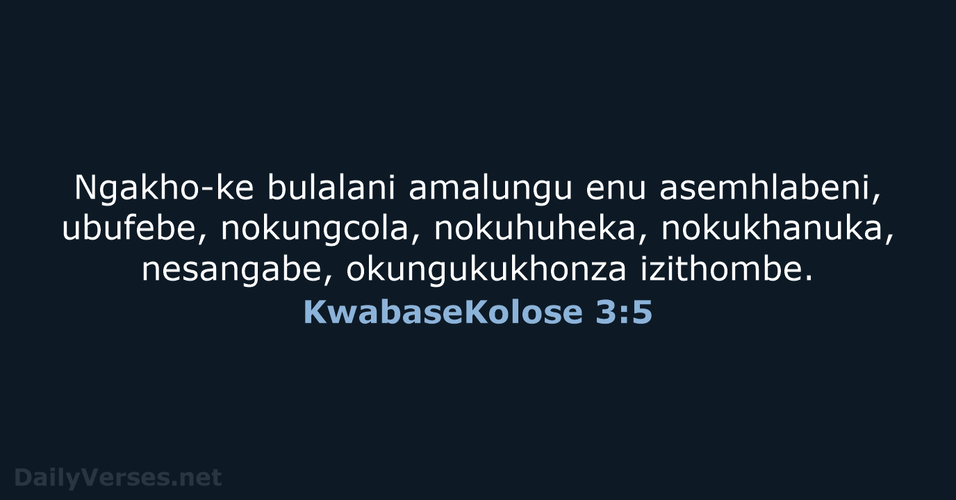 KwabaseKolose 3:5 - ZUL59