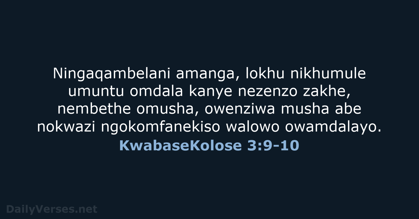 KwabaseKolose 3:9-10 - ZUL59