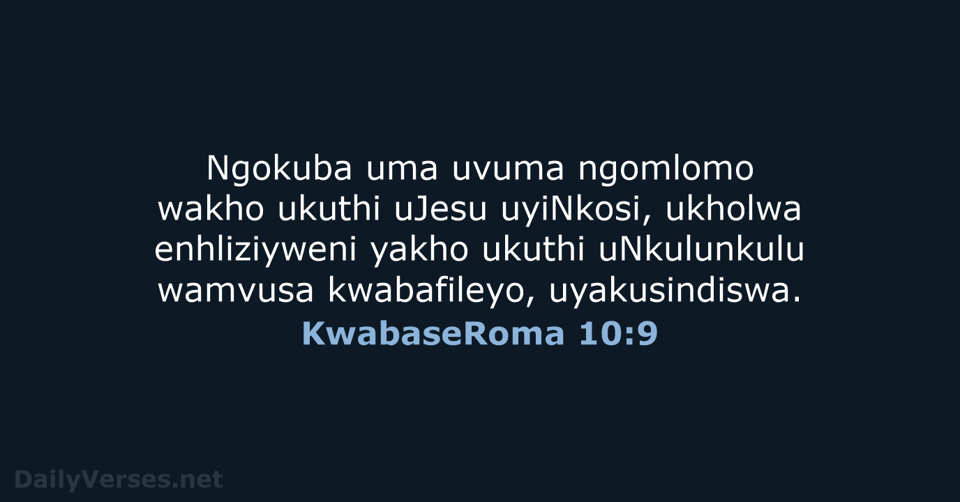 KwabaseRoma 10:9 - ZUL59