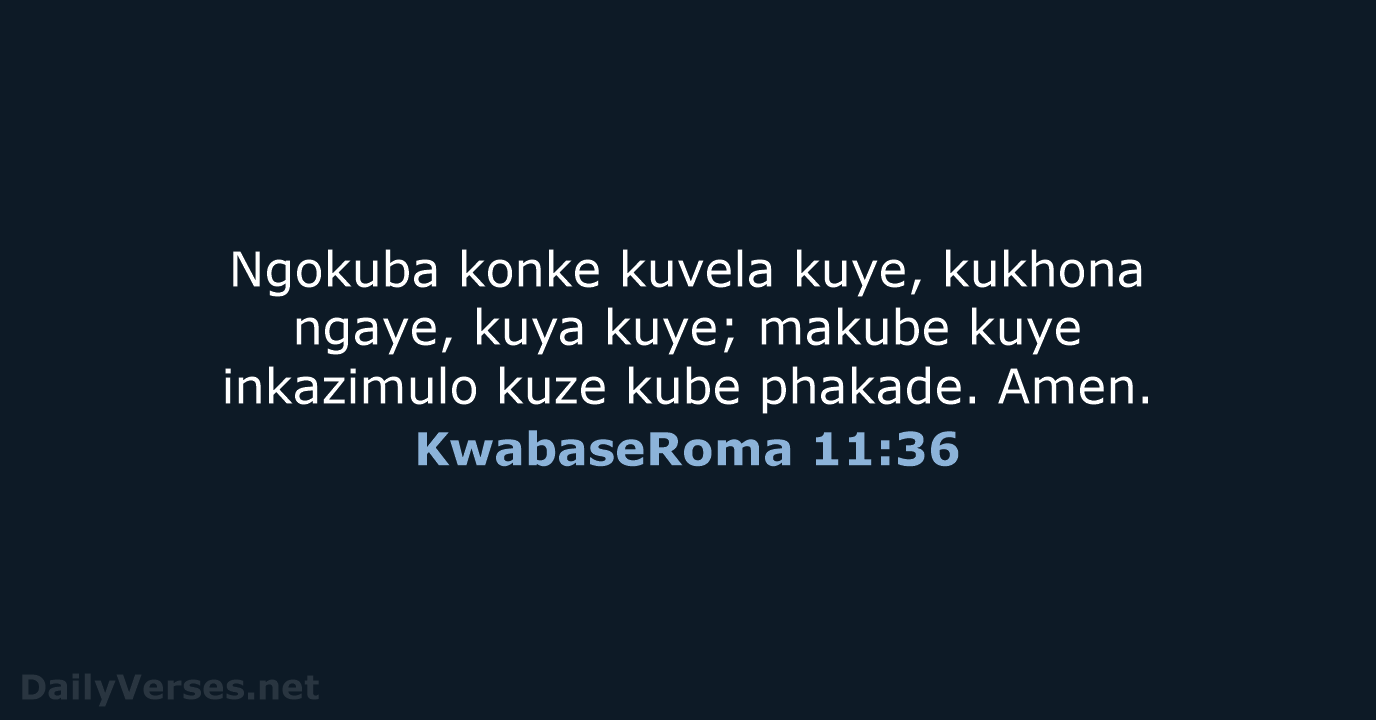 KwabaseRoma 11:36 - ZUL59