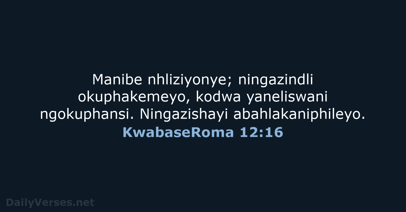 KwabaseRoma 12:16 - ZUL59