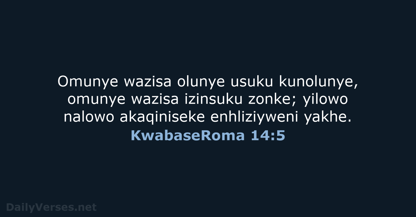 KwabaseRoma 14:5 - ZUL59