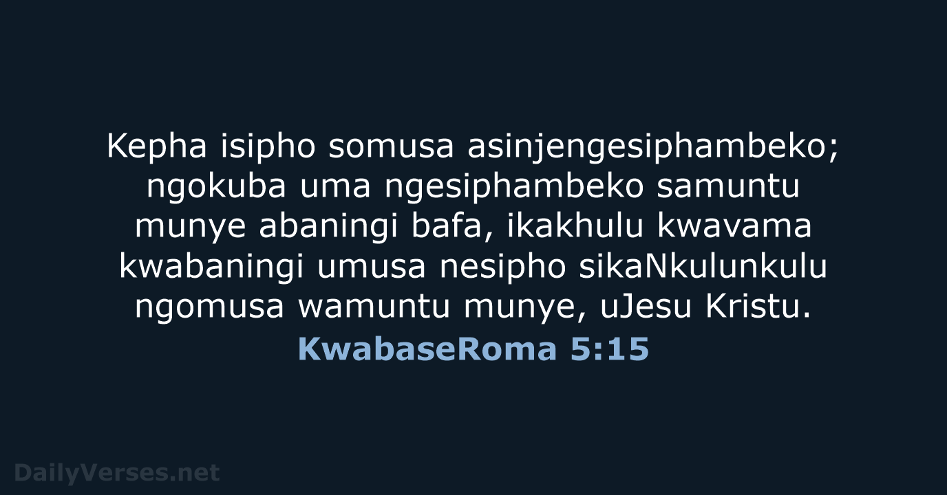 KwabaseRoma 5:15 - ZUL59