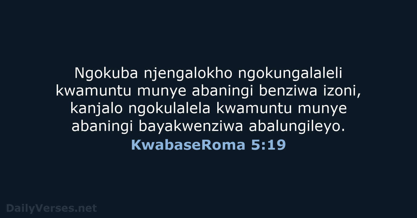 KwabaseRoma 5:19 - ZUL59
