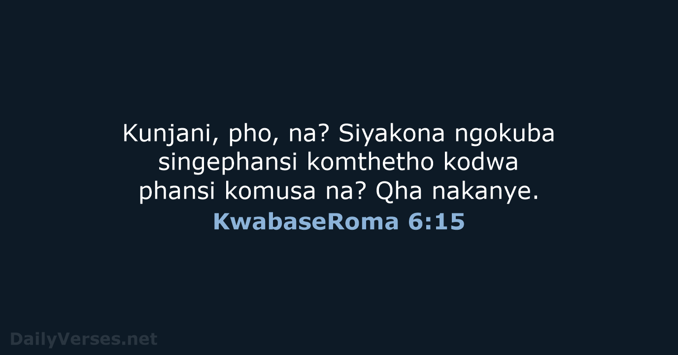 KwabaseRoma 6:15 - ZUL59