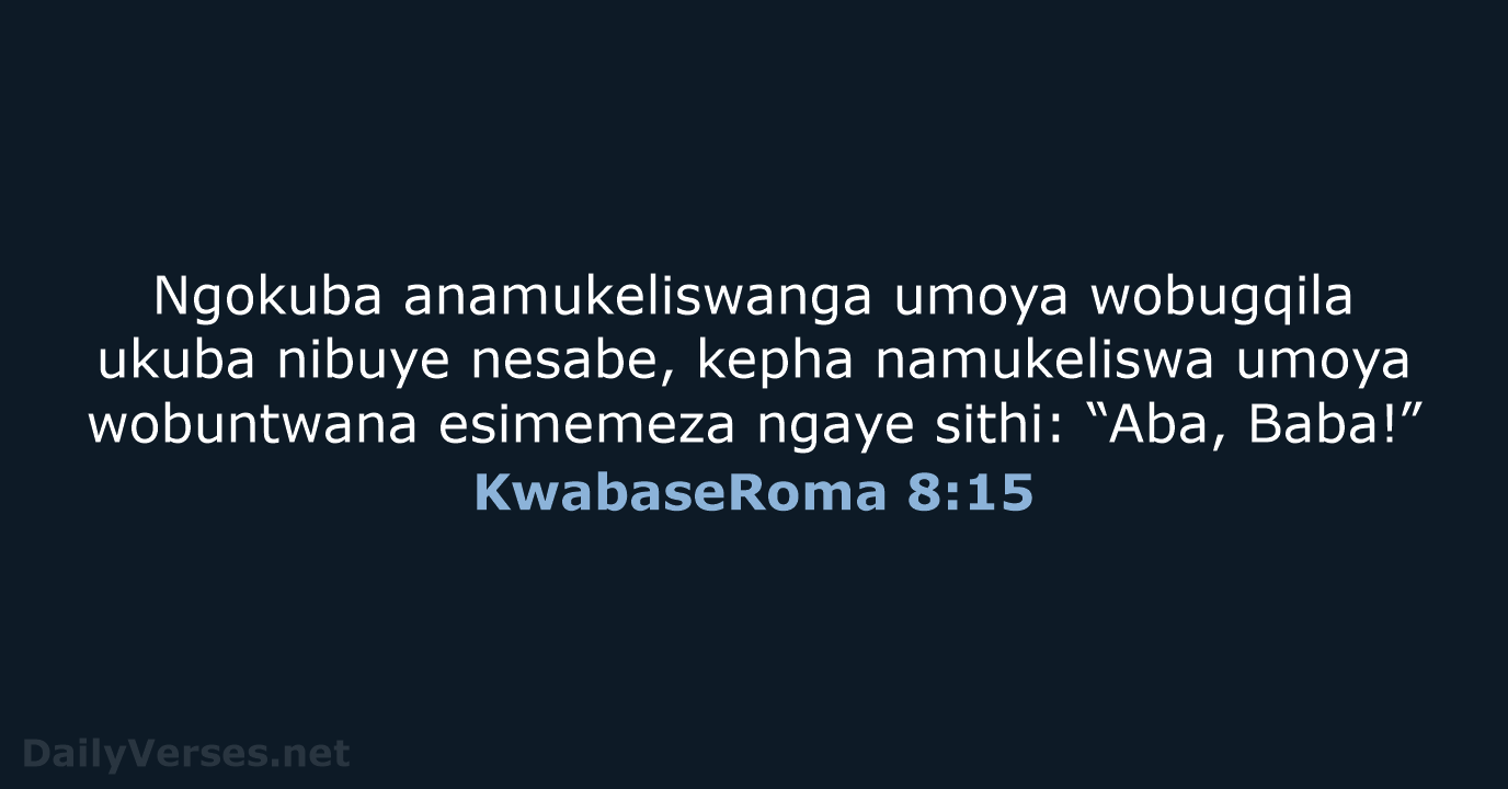 KwabaseRoma 8:15 - ZUL59