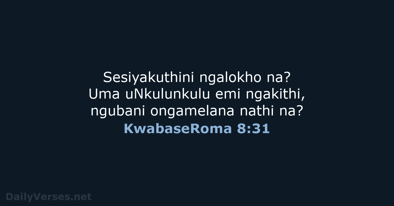 KwabaseRoma 8:31 - ZUL59