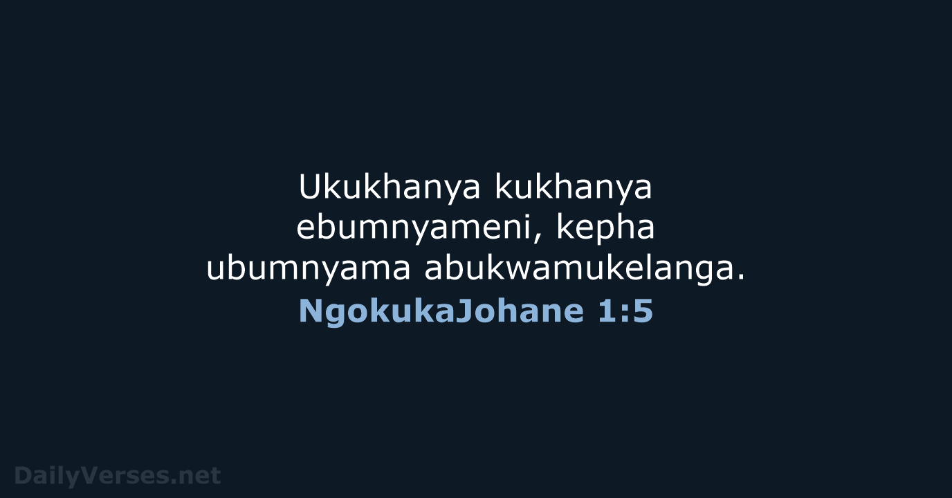 NgokukaJohane 1:5 - ZUL59