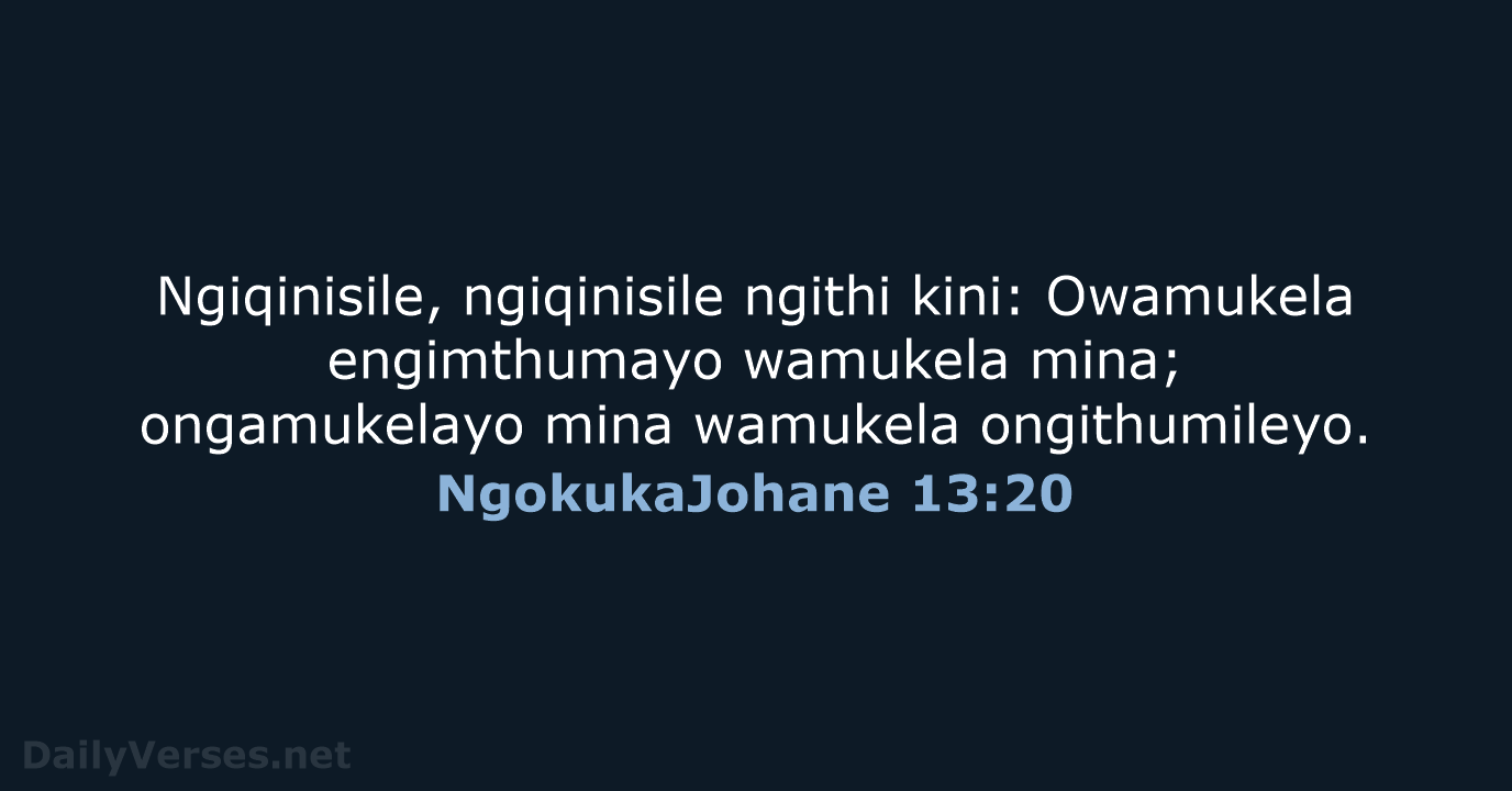 NgokukaJohane 13:20 - ZUL59