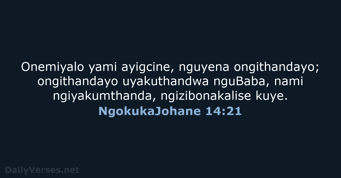 NgokukaJohane 14:21 - ZUL59