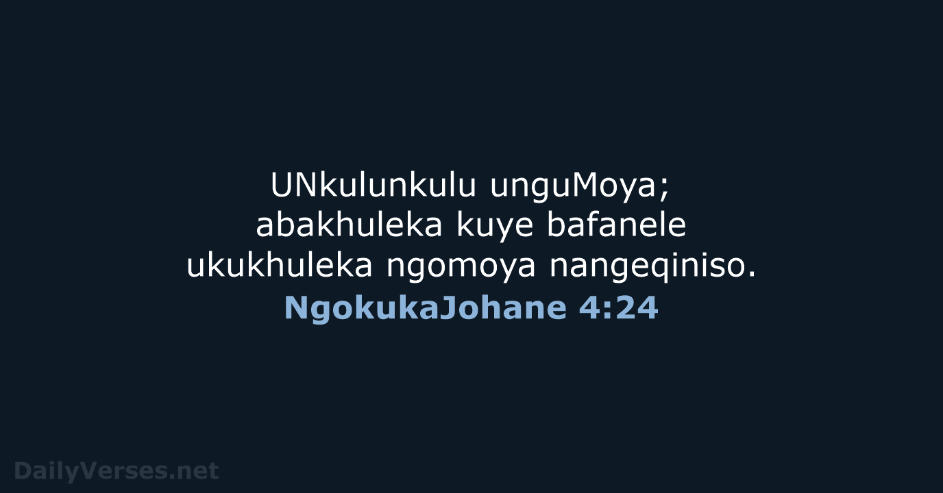 NgokukaJohane 4:24 - ZUL59