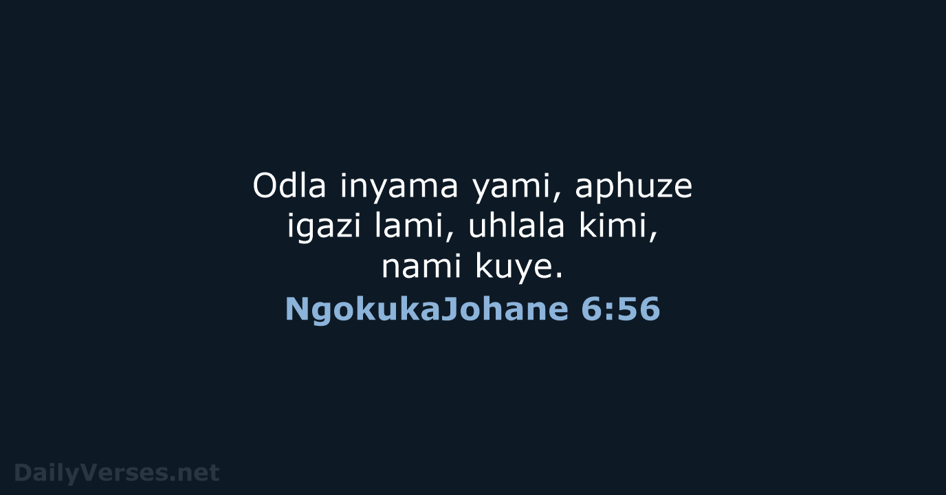 NgokukaJohane 6:56 - ZUL59