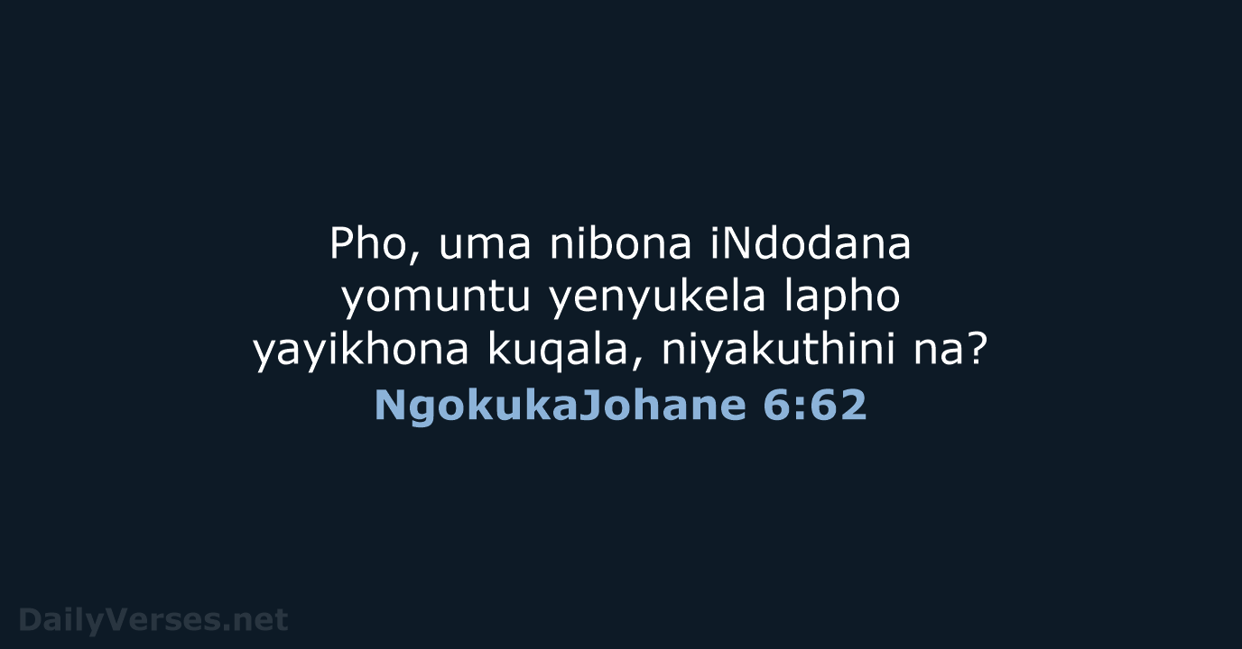 NgokukaJohane 6:62 - ZUL59