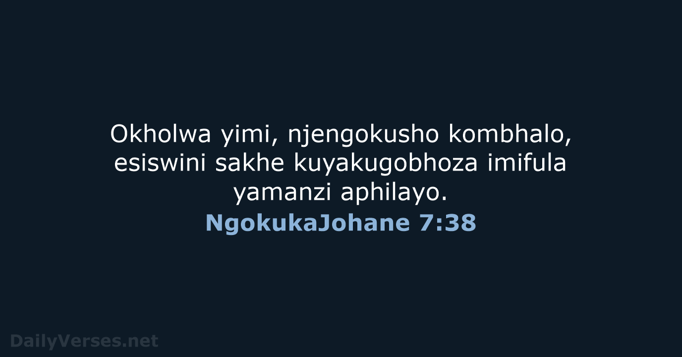 NgokukaJohane 7:38 - ZUL59