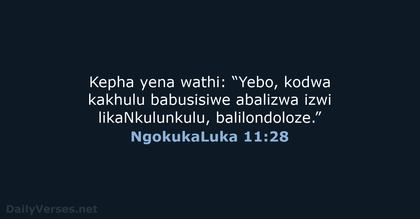 NgokukaLuka 11:28 - ZUL59