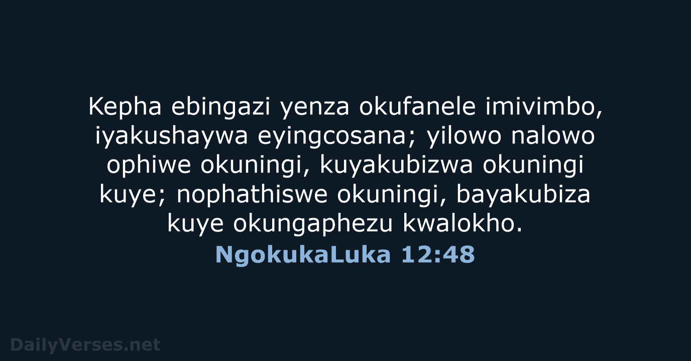 NgokukaLuka 12:48 - ZUL59