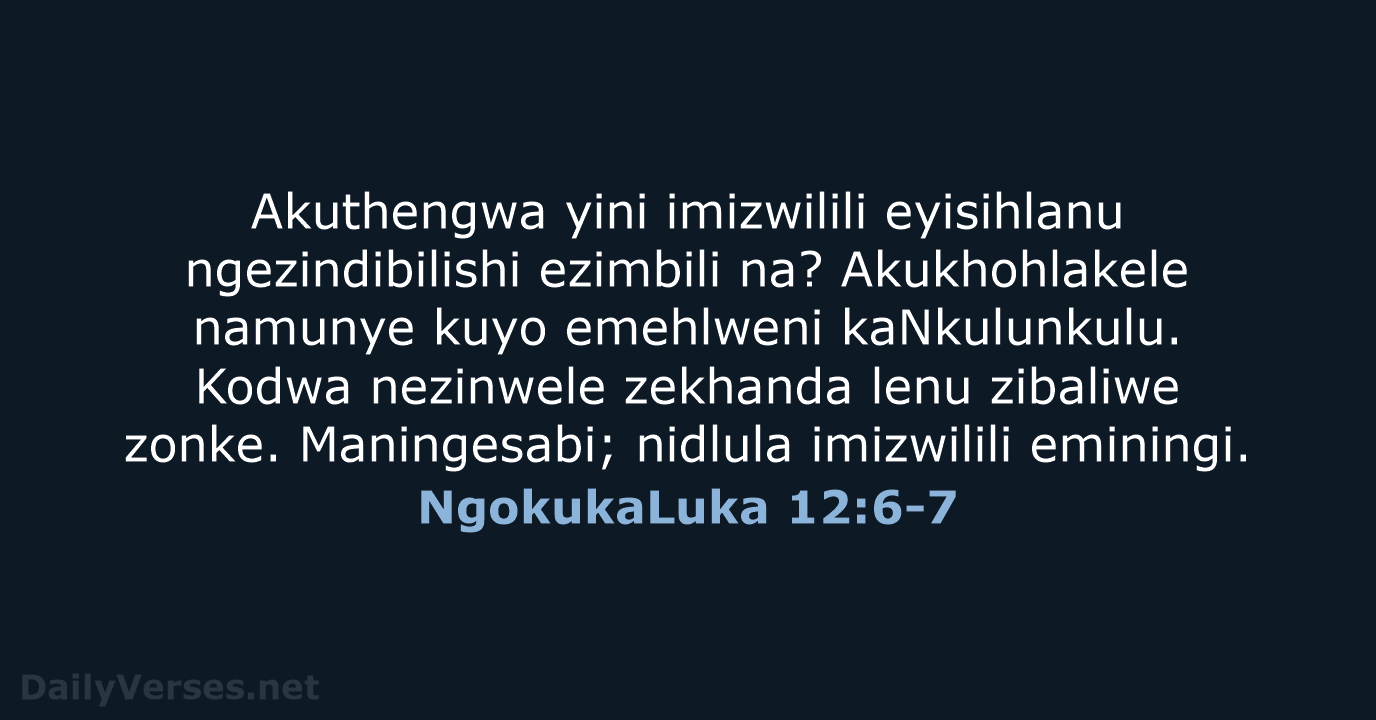 NgokukaLuka 12:6-7 - ZUL59
