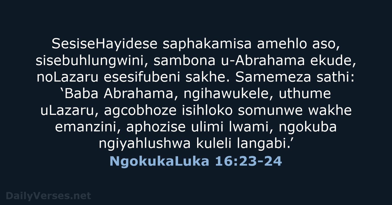 NgokukaLuka 16:23-24 - ZUL59
