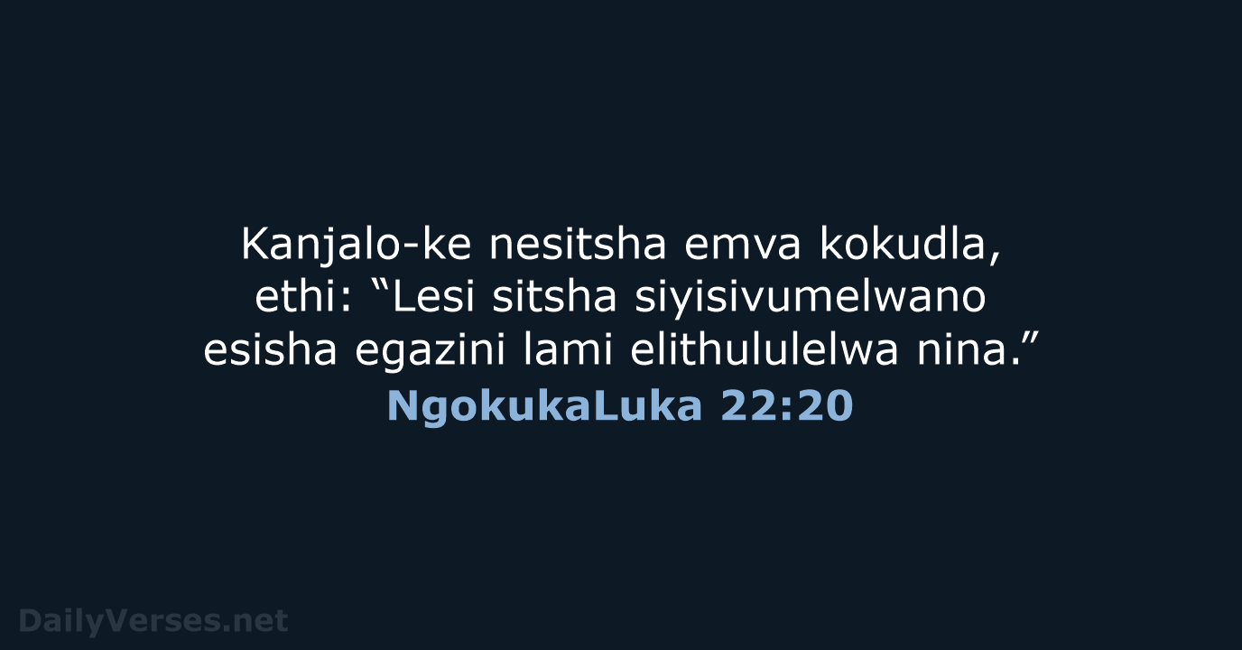NgokukaLuka 22:20 - ZUL59