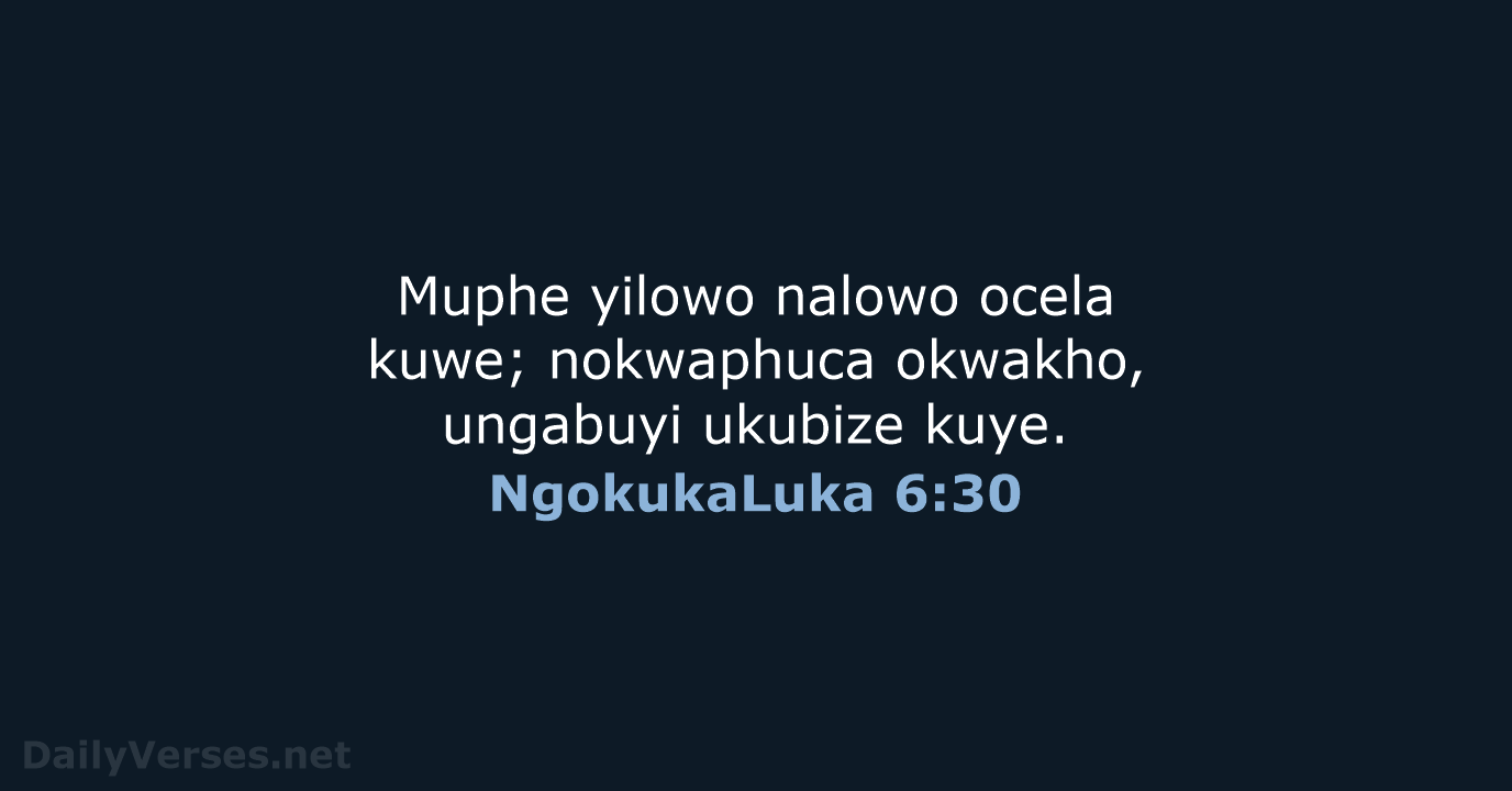 NgokukaLuka 6:30 - ZUL59