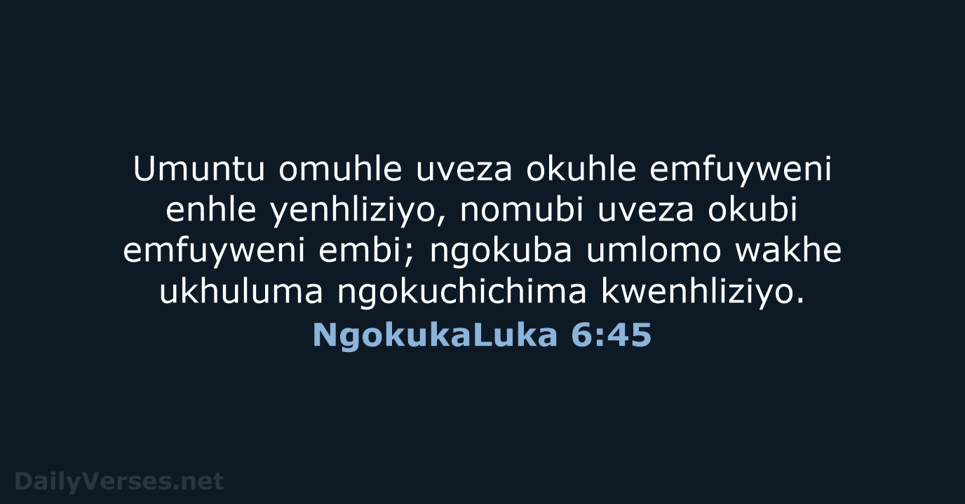 NgokukaLuka 6:45 - ZUL59
