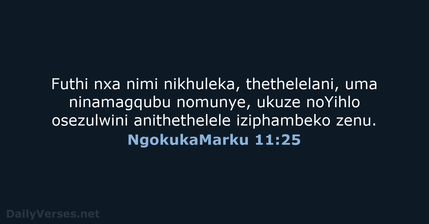 NgokukaMarku 11:25 - ZUL59