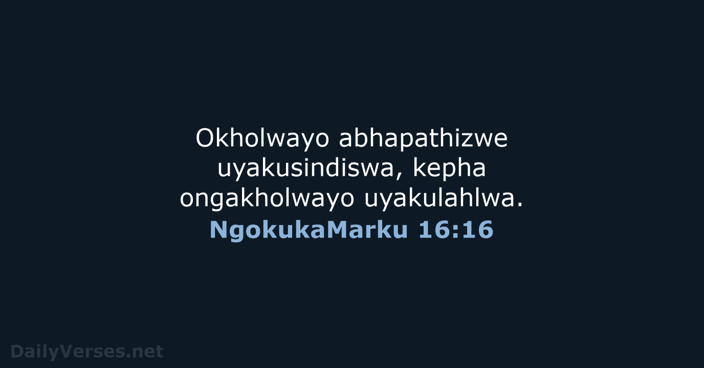 NgokukaMarku 16:16 - ZUL59