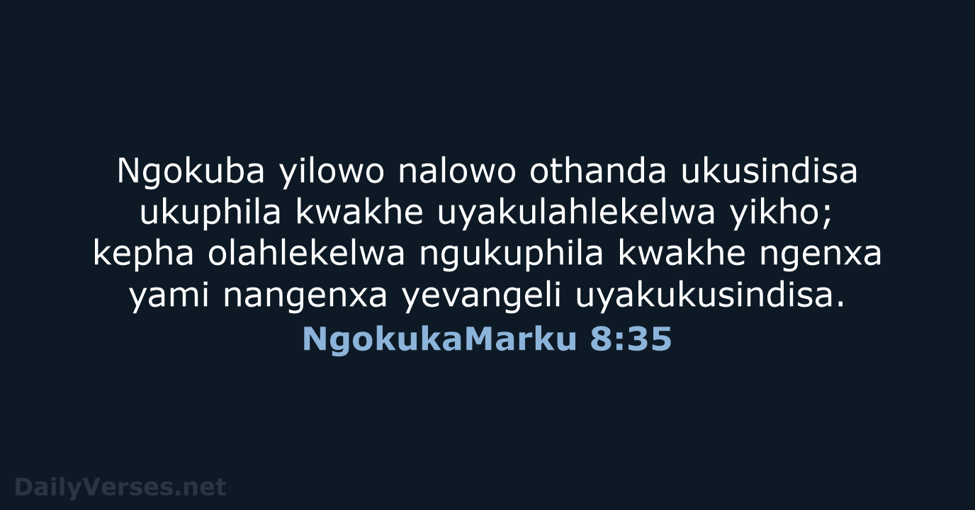 NgokukaMarku 8:35 - ZUL59
