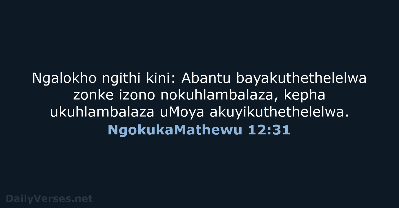 NgokukaMathewu 12:31 - ZUL59