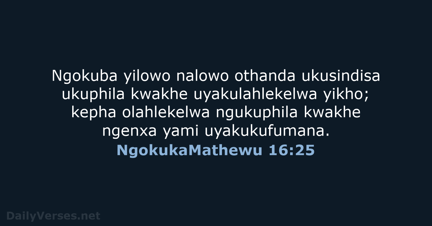 NgokukaMathewu 16:25 - ZUL59