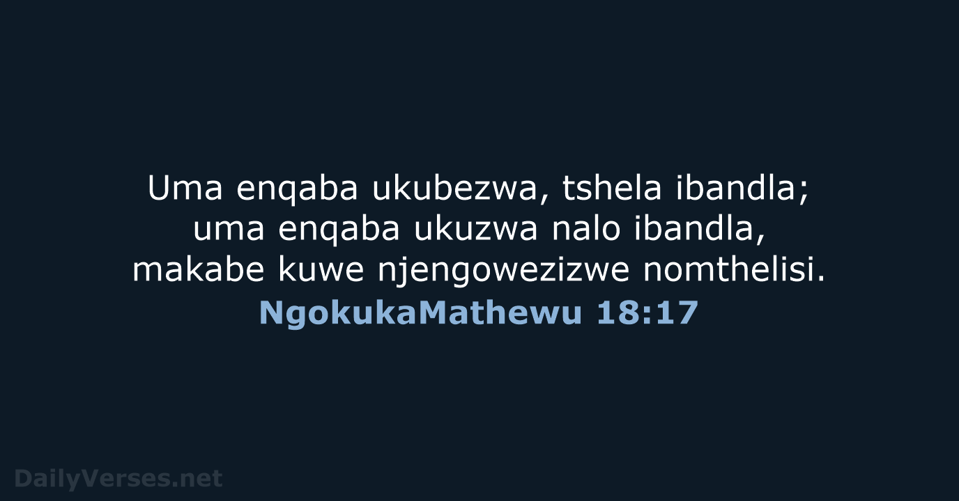 NgokukaMathewu 18:17 - ZUL59